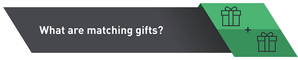 What Are Matching Gifts?