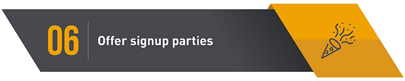 Charity Auctions tip #6: Offer signup parties