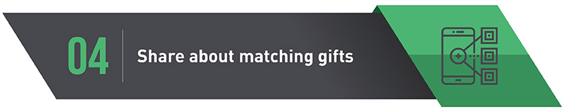 4. Share About Matching Gifts