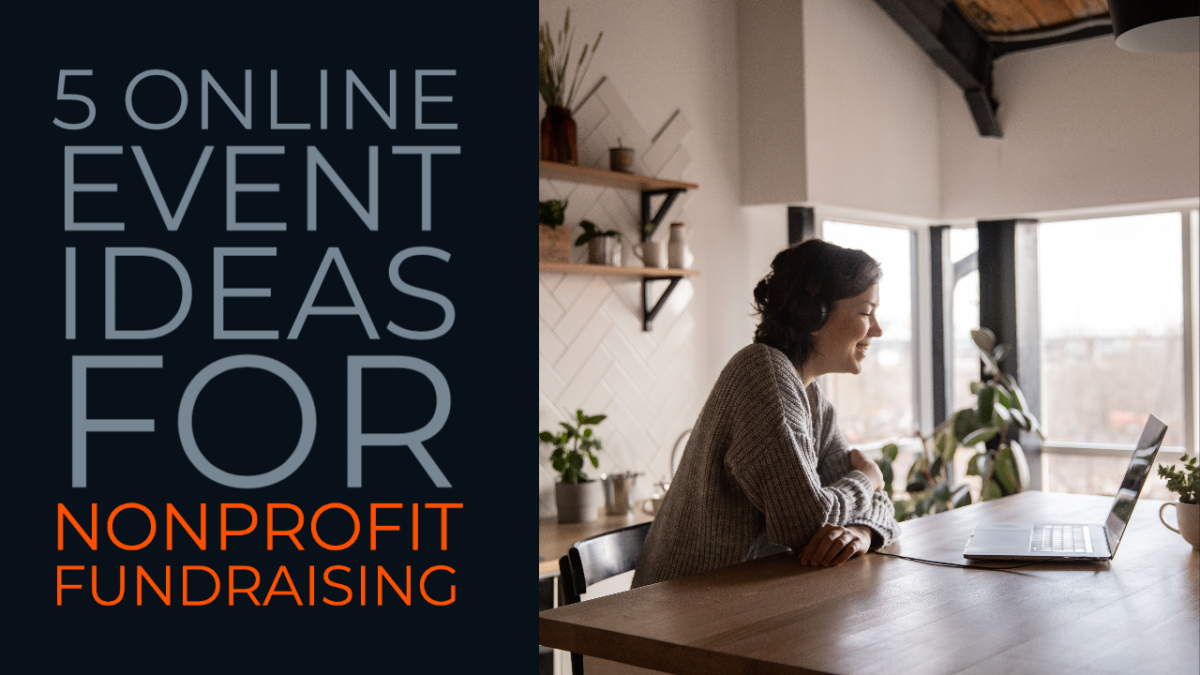 5 Online Event Ideas for Nonprofit Fundraising Click & Pledge